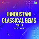 Hindustani Classical Gems Vol-13 - Miss Angurbala Song Download